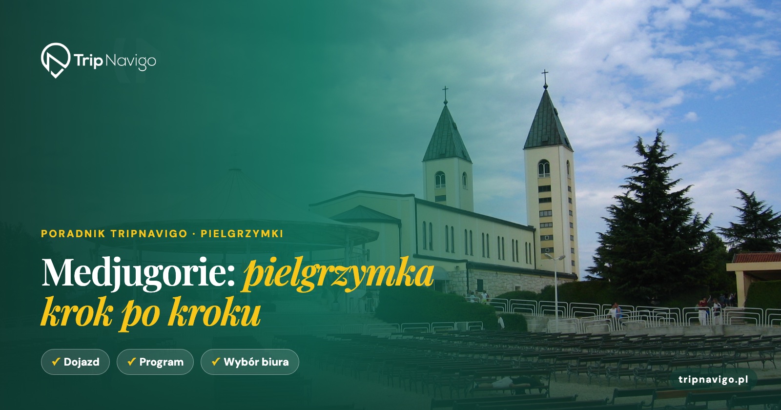 Kościół św. Jakuba w Medjugorie – poradnik TripNavigo o pielgrzymce